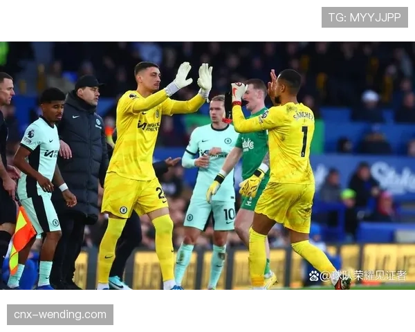 切尔西门将位置竞争加剧,约根森手术回归争夺首发